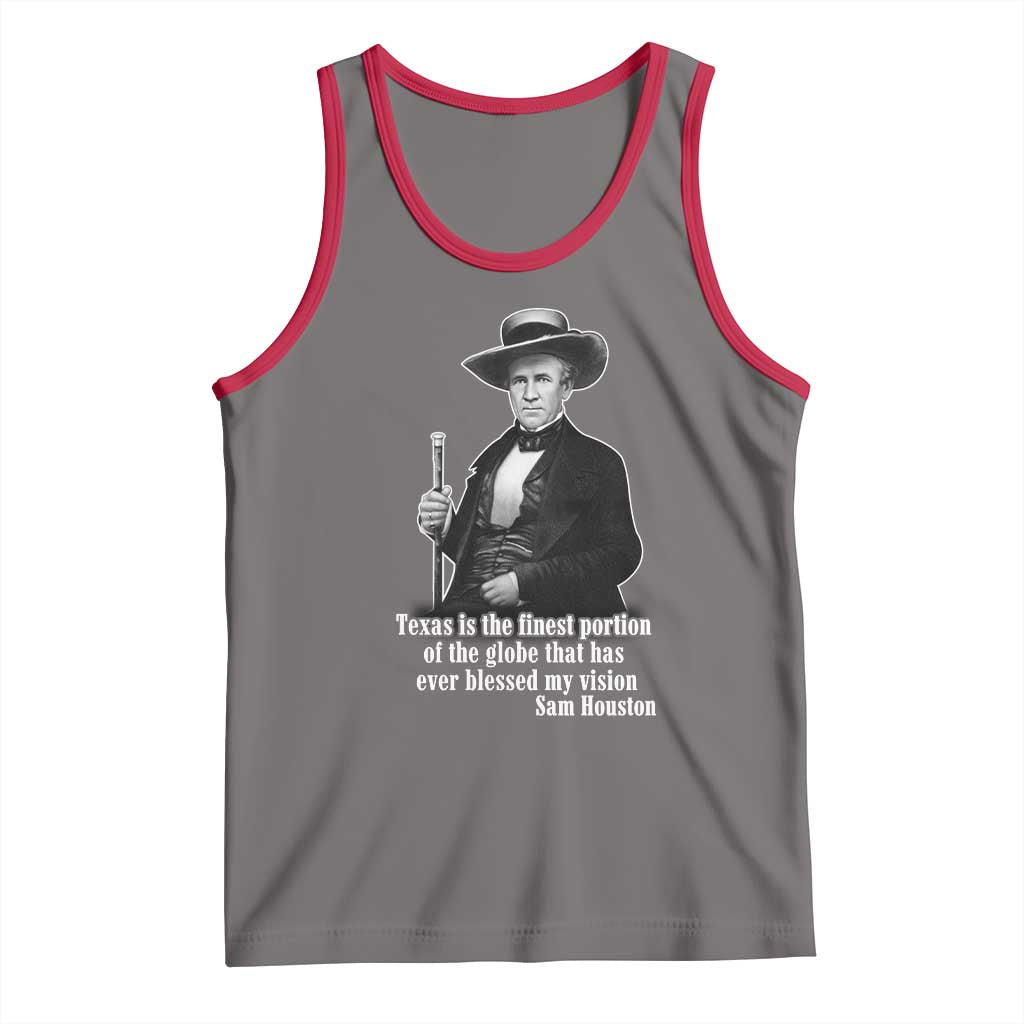 Sam Houston Tank Top Texas Is The Finest Portion Of The Globe That Has Ever Blessed My Vision TS11 Deep Heather Red Print Your Wear