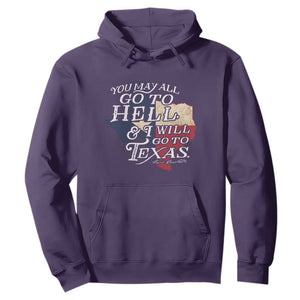 Davy Crockett History Of Texas Hoodie You May All Go To Hell And I Will Go To Texas TS11 Purple Print Your Wear