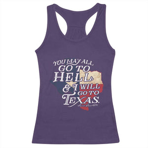 Davy Crockett History Of Texas Racerback Tank Top You May All Go To Hell And I Will Go To Texas TS11 Purple Print Your Wear