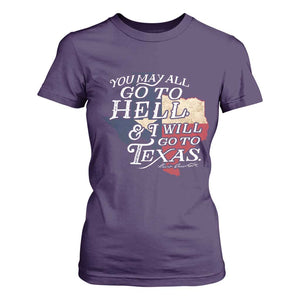 Davy Crockett History Of Texas T Shirt For Women You May All Go To Hell And I Will Go To Texas TS11 Purple Print Your Wear