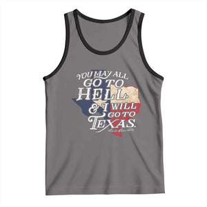 Davy Crockett History Of Texas Tank Top You May All Go To Hell And I Will Go To Texas TS11 Deep Heather Black Print Your Wear