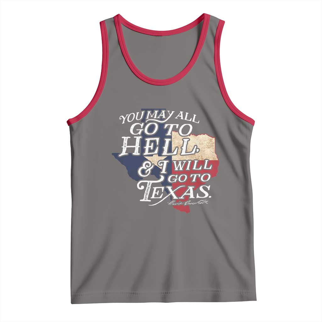 Davy Crockett History Of Texas Tank Top You May All Go To Hell And I Will Go To Texas TS11 Deep Heather Red Print Your Wear