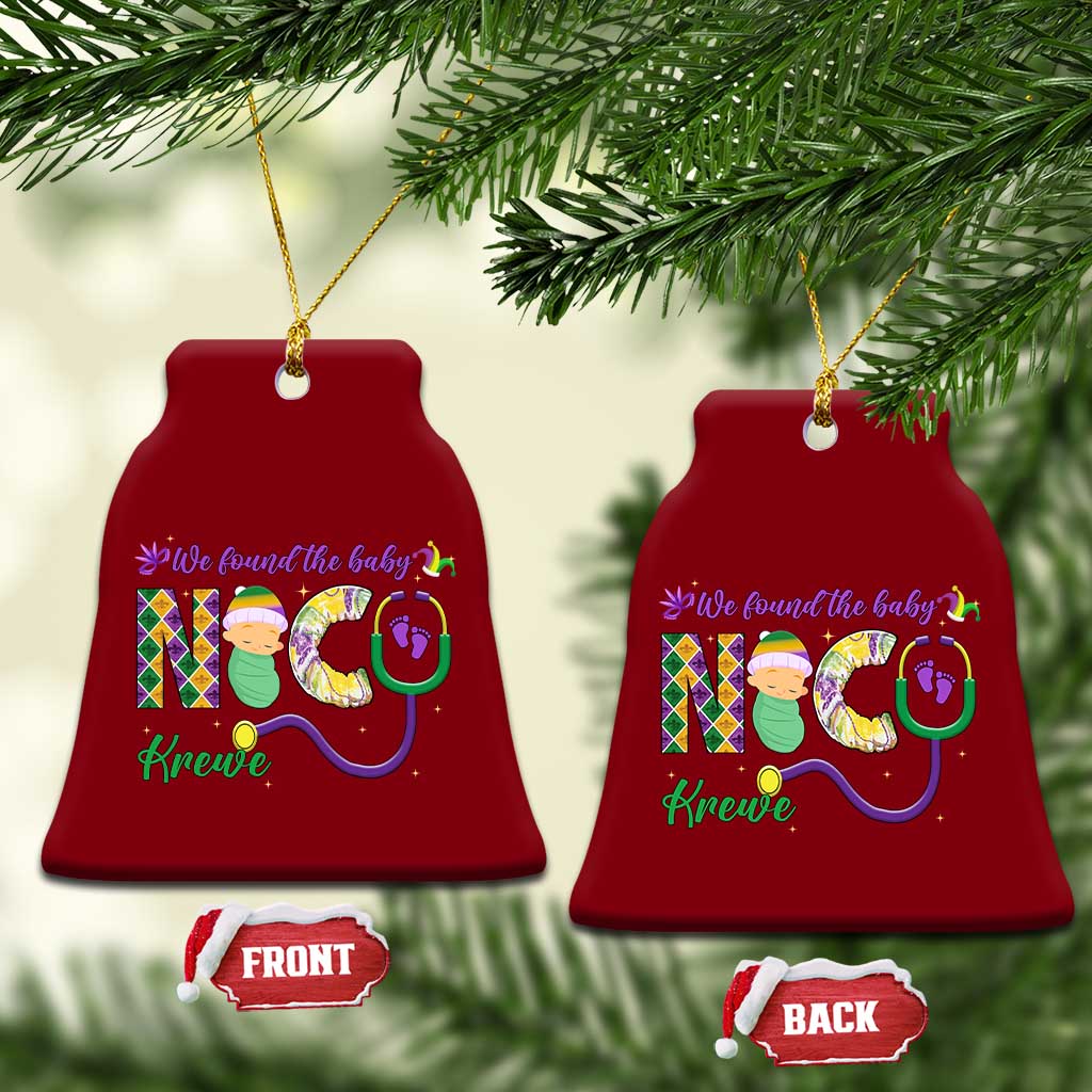 Funny NICU Mardi Gras Ceramic Ornament We Found The Baby NICU Krewe King Cake TS11 Print Your Wear