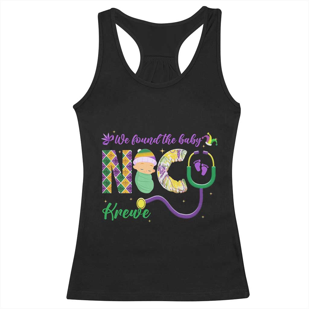 Funny NICU Mardi Gras Racerback Tank Top We Found The Baby NICU Krewe King Cake TS11 Black Print Your Wear
