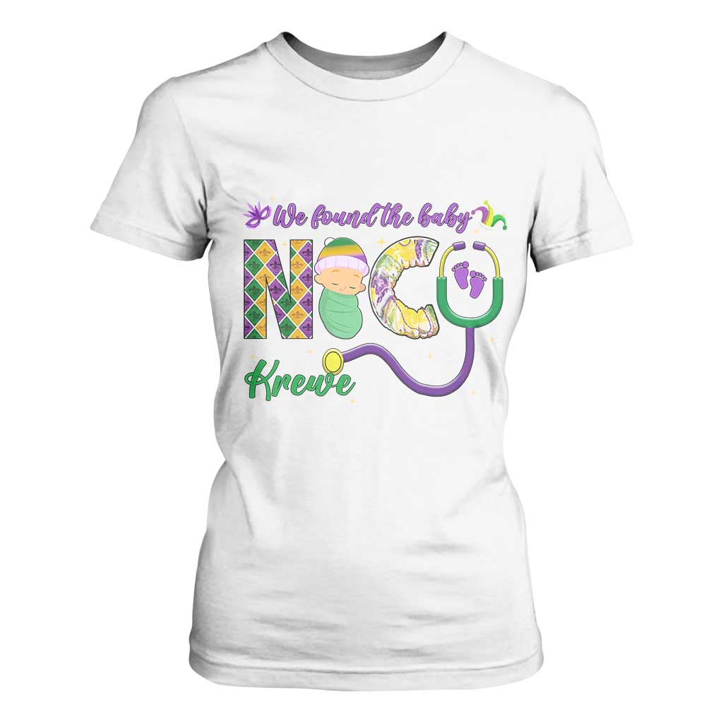 Funny NICU Mardi Gras T Shirt For Women We Found The Baby NICU Krewe King Cake TS11 White Print Your Wear