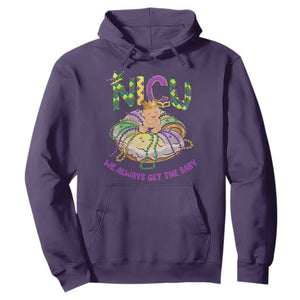 Funny NICU Nurse Mardi Gras Hoodie We Always Get The Baby King Cake TS11 Purple Print Your Wear