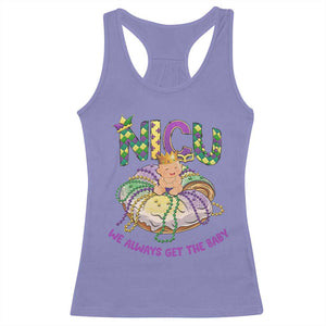 Funny NICU Nurse Mardi Gras Racerback Tank Top We Always Get The Baby King Cake TS11 Violet Print Your Wear