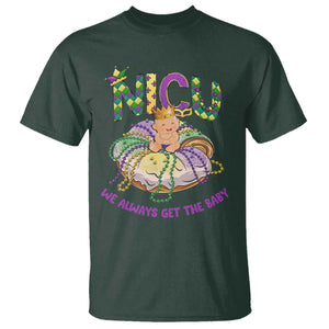 Funny NICU Nurse Mardi Gras T Shirt We Always Get The Baby King Cake TS11 Dark Forest Green Print Your Wear