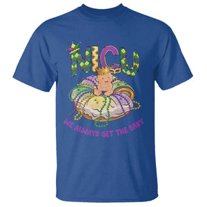 Funny NICU Nurse Mardi Gras T Shirt We Always Get The Baby King Cake TS11 Royal Blue Print Your Wear