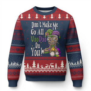 Funny Don't Make Me Go All Voodoo On You Ugly Christmas Sweater Creepy Mardi Gras TS11 Navy Red Print Your Wear