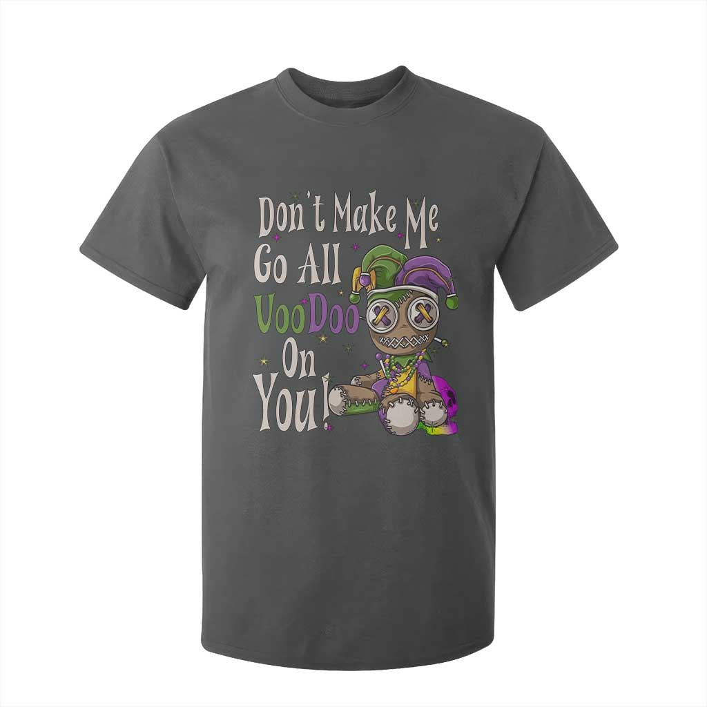 Funny Don't Make Me Go All Voodoo On You T Shirt For Kid Creepy Mardi Gras TS11 Dark Heather Print Your Wear