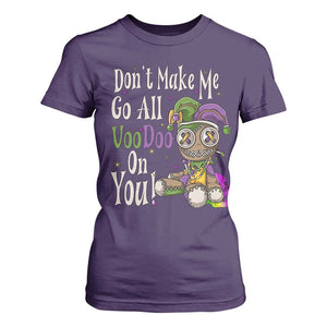 Funny Don't Make Me Go All Voodoo On You T Shirt For Women Creepy Mardi Gras TS11 Purple Print Your Wear