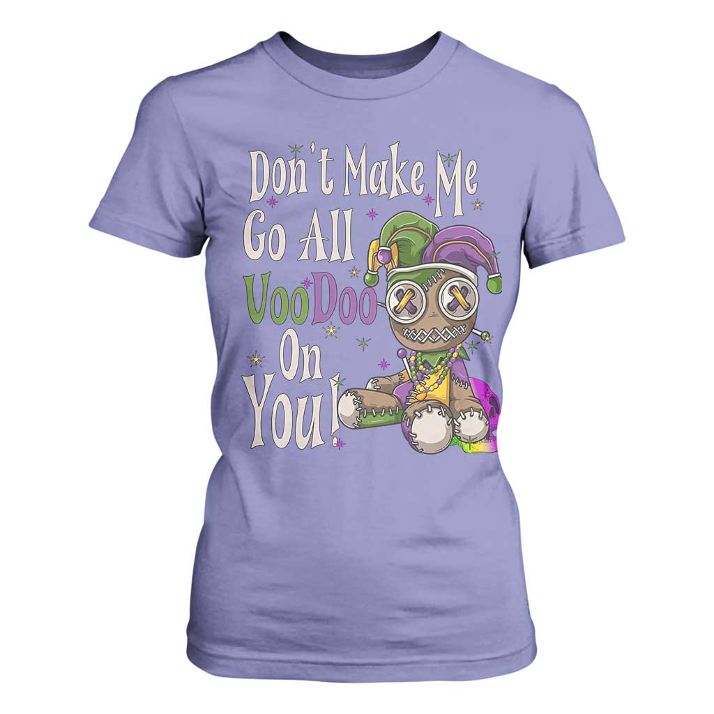 Funny Don't Make Me Go All Voodoo On You T Shirt For Women Creepy Mardi Gras TS11 Violet Print Your Wear