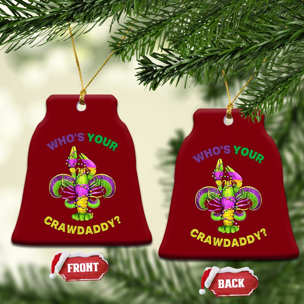 Funny Who's Your Crawdaddy Ceramic Ornament Vintage Crawfish Beads Fleur De Lis Mardi Gras TS11 Print Your Wear