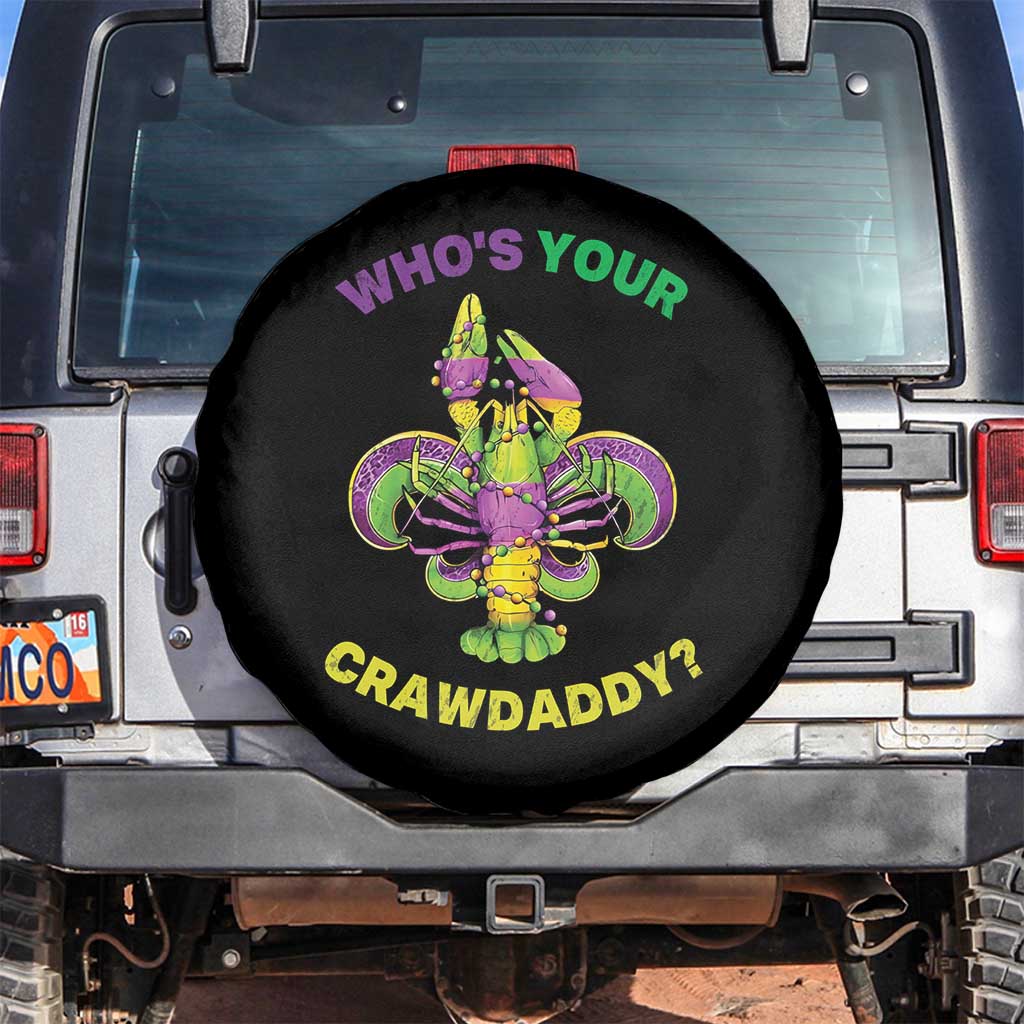 Funny Who's Your Crawdaddy Spare Tire Cover Vintage Crawfish Beads Fleur De Lis Mardi Gras TS11 No hole Black Print Your Wear