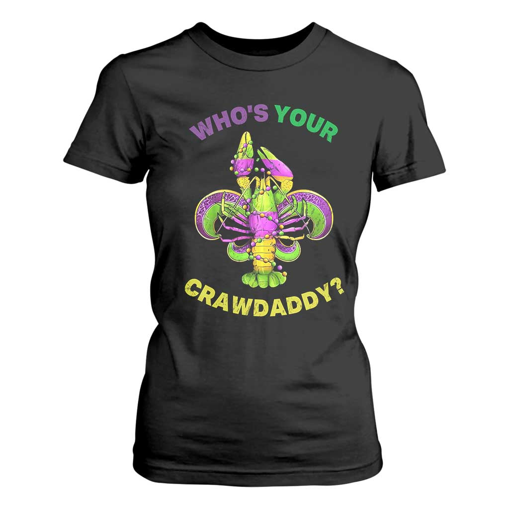 Funny Who's Your Crawdaddy T Shirt For Women Vintage Crawfish Beads Fleur De Lis Mardi Gras TS11 Black Print Your Wear