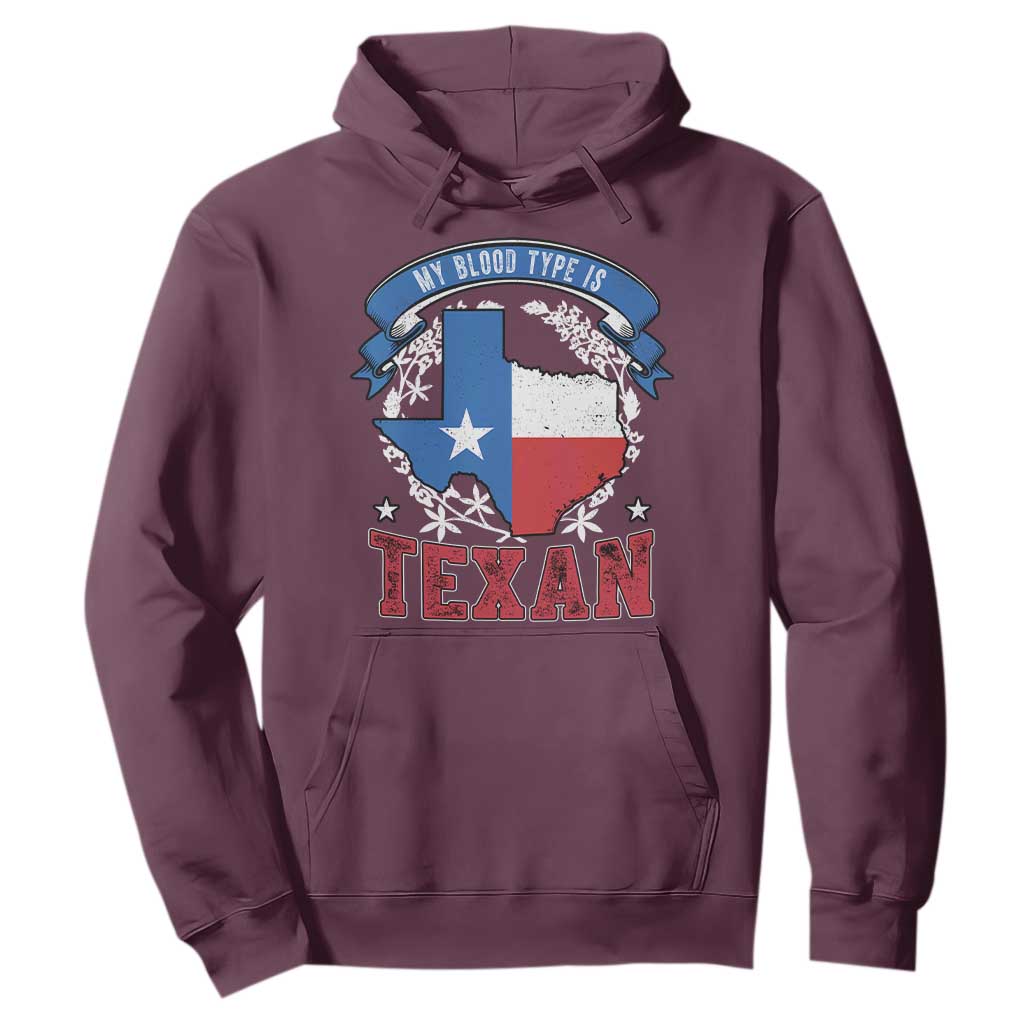 My Blood Types Is Texan Hoodie Proud American Texan TX Map Bluebonnet TS11 Maroon Print Your Wear