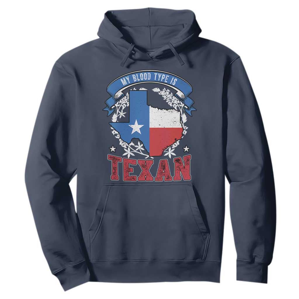 My Blood Types Is Texan Hoodie Proud American Texan TX Map Bluebonnet TS11 Navy Print Your Wear