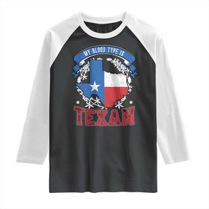 My Blood Types Is Texan Raglan Shirt Proud American Texan TX Map Bluebonnet TS11 Black White Print Your Wear