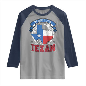 My Blood Types Is Texan Raglan Shirt Proud American Texan TX Map Bluebonnet TS11 Sport Gray Navy Print Your Wear