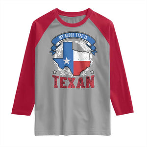 My Blood Types Is Texan Raglan Shirt Proud American Texan TX Map Bluebonnet TS11 Sport Gray Red Print Your Wear