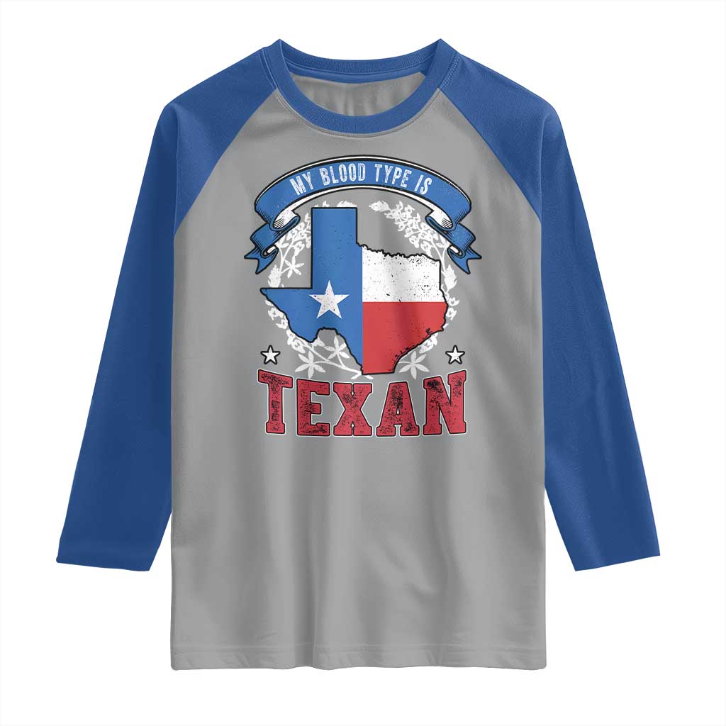 My Blood Types Is Texan Raglan Shirt Proud American Texan TX Map Bluebonnet TS11 Sport Gray Royal Print Your Wear
