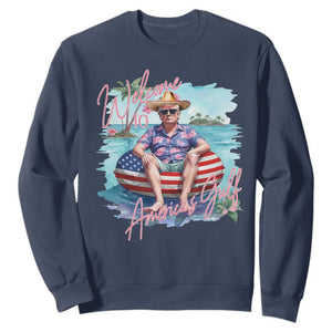 Funny Trump 2025 Welcome To America's Gulf Sweatshirt Trump Sombrero Hat TS11 Navy Print Your Wear