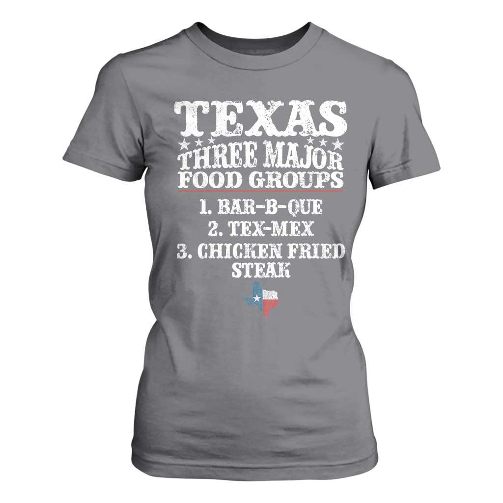 Proud American Texan T Shirt For Women Texas Three Major Food Groups BBQ Tex Mex Chicken TS11 Charcoal Print Your Wear