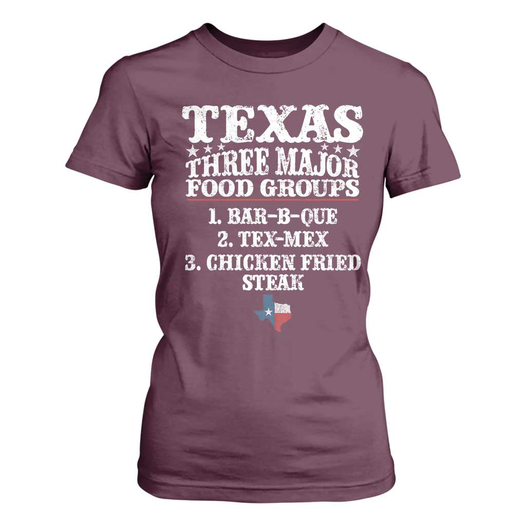 Proud American Texan T Shirt For Women Texas Three Major Food Groups BBQ Tex Mex Chicken TS11 Maroon Print Your Wear