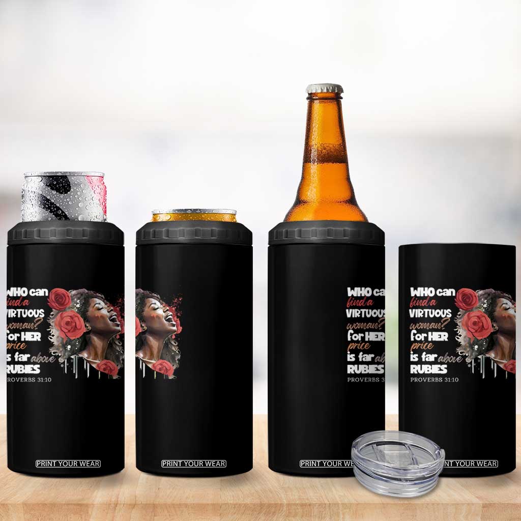 Christian African American 4 in 1 Can Cooler Tumbler Who Can Find A Virtuous Woman TS11 Print Your Wear