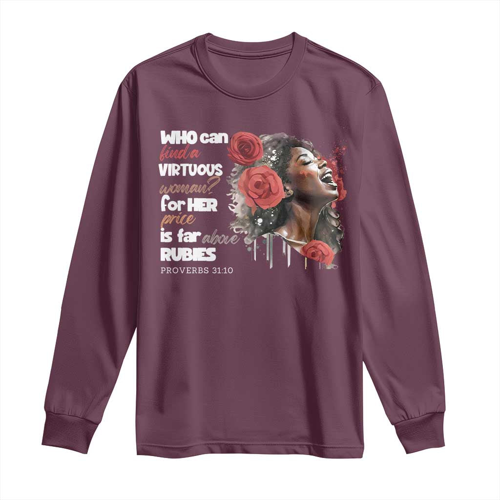 Christian African American Long Sleeve Shirt Who Can Find A Virtuous Woman TS11 Maroon Print Your Wear