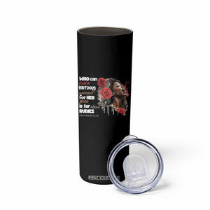 Christian African American Skinny Tumbler Who Can Find A Virtuous Woman TS11 Print Your Wear