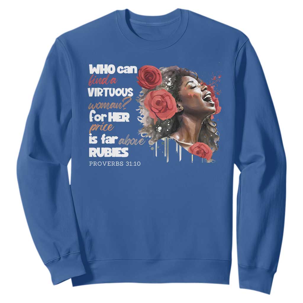 Christian African American Sweatshirt Who Can Find A Virtuous Woman TS11 Royal Blue Print Your Wear