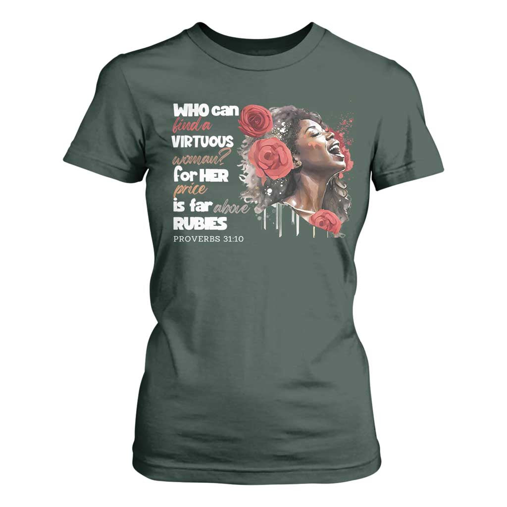 Christian African American T Shirt For Women Who Can Find A Virtuous Woman TS11 Dark Forest Green Print Your Wear