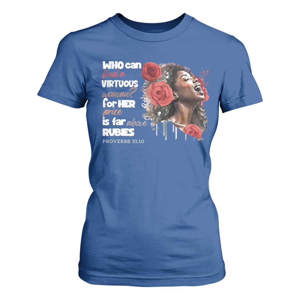Christian African American T Shirt For Women Who Can Find A Virtuous Woman TS11 Royal Blue Print Your Wear