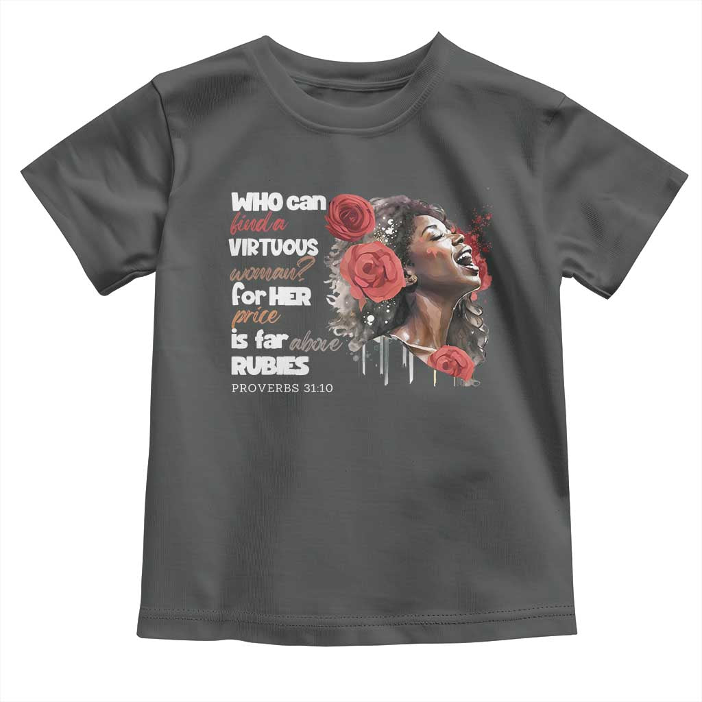 Christian African American Toddler T Shirt Who Can Find A Virtuous Woman TS11 Dark Heather Print Your Wear