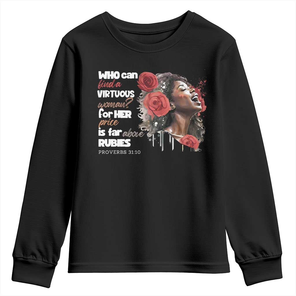 Christian African American Youth Sweatshirt Who Can Find A Virtuous Woman TS11 Black Print Your Wear
