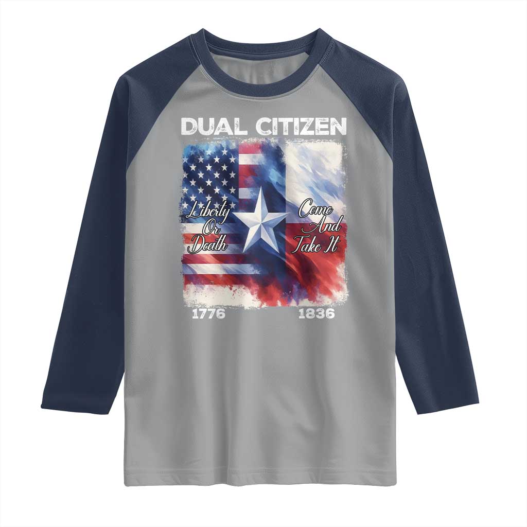 Proud American Texan Raglan Shirt Dual Citizen Liberty Or Death Come And Take It TS11 Sport Gray Navy Print Your Wear