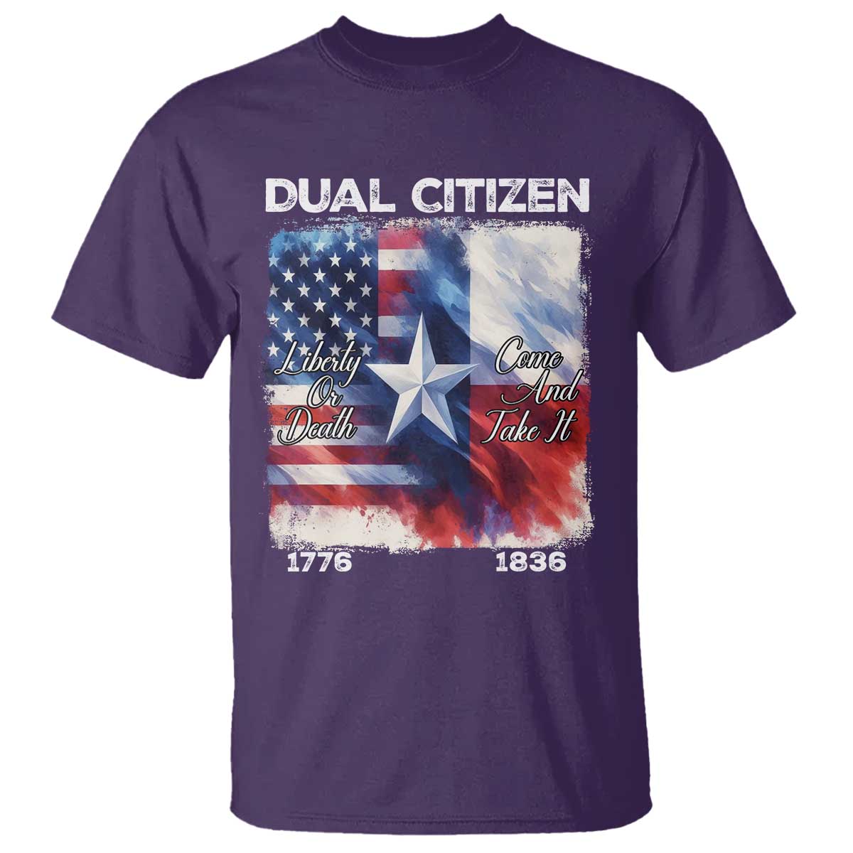 Proud American Texan T Shirt Dual Citizen Liberty Or Death Come And Take It TS11 Purple Print Your Wear