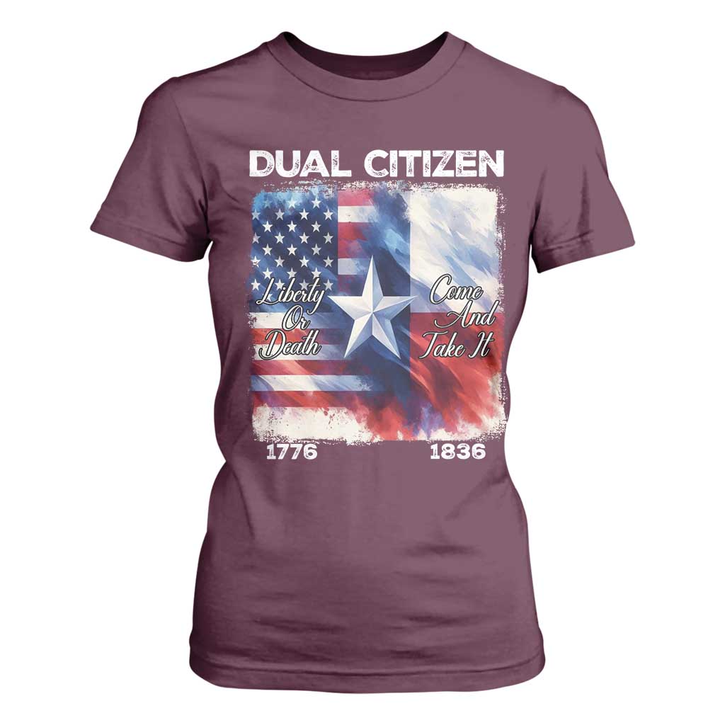 Proud American Texan T Shirt For Women Dual Citizen Liberty Or Death Come And Take It TS11 Maroon Print Your Wear