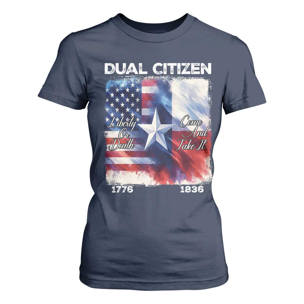 Proud American Texan T Shirt For Women Dual Citizen Liberty Or Death Come And Take It TS11 Navy Print Your Wear