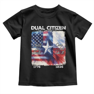 Proud American Texan Toddler T Shirt Dual Citizen Liberty Or Death Come And Take It TS11 Black Print Your Wear