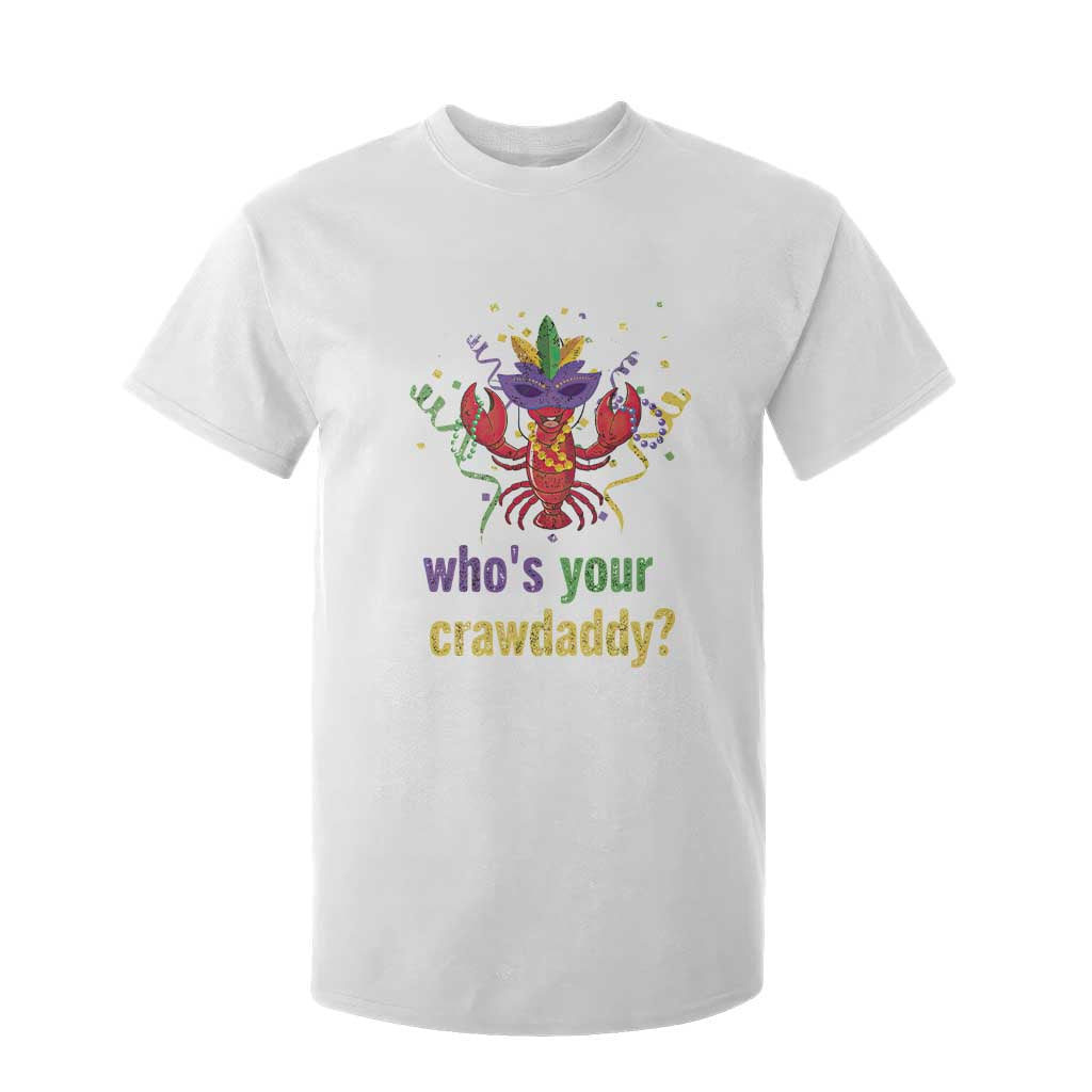 Funny Who's Your Crawdaddy T Shirt For Kid Crawfish Beads Mardi Gras TS11 White Print Your Wear