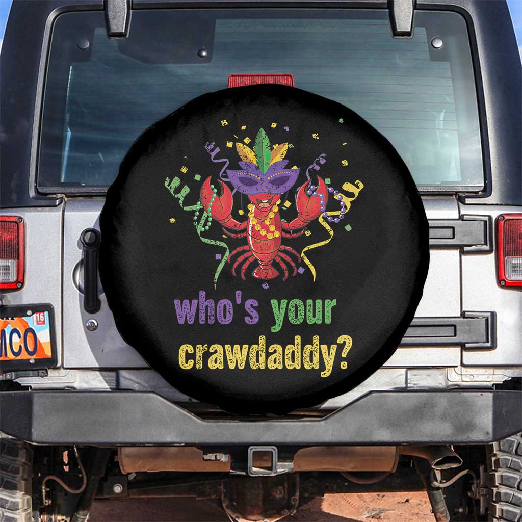 Funny Who's Your Crawdaddy Spare Tire Cover Crawfish Beads Mardi Gras TS11 No hole Black Print Your Wear