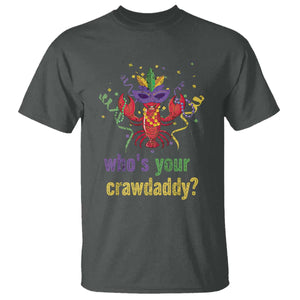Funny Who's Your Crawdaddy T Shirt Crawfish Beads Mardi Gras TS11 Dark Heather Print Your Wear