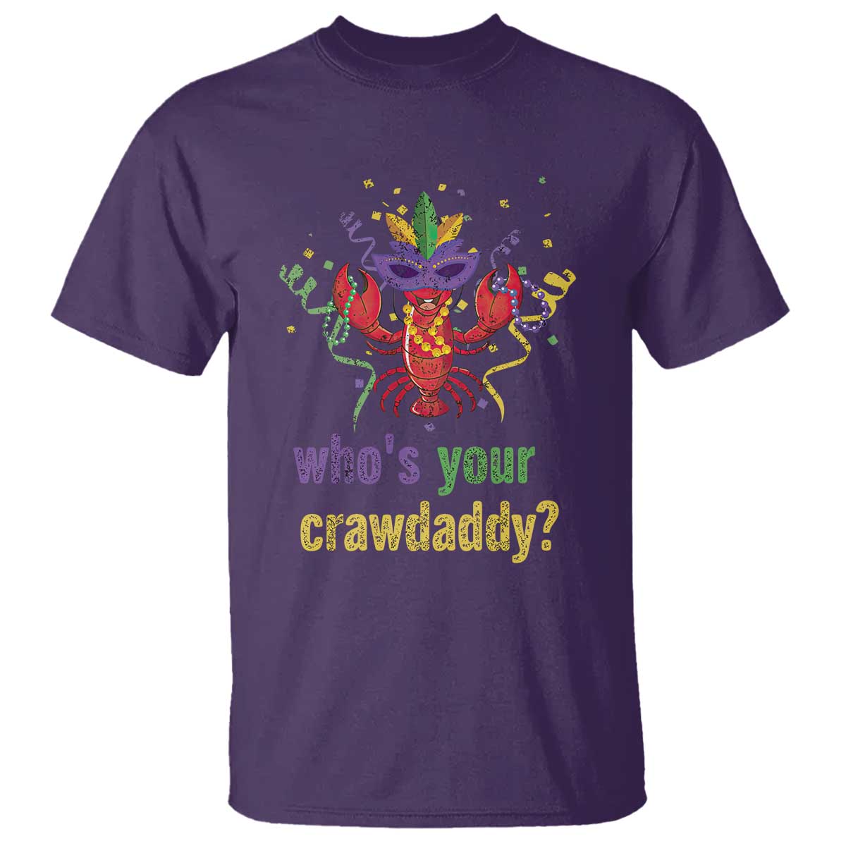Funny Who's Your Crawdaddy T Shirt Crawfish Beads Mardi Gras TS11 Purple Print Your Wear