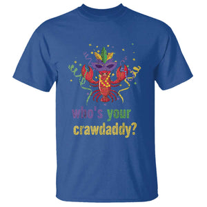 Funny Who's Your Crawdaddy T Shirt Crawfish Beads Mardi Gras TS11 Royal Blue Print Your Wear