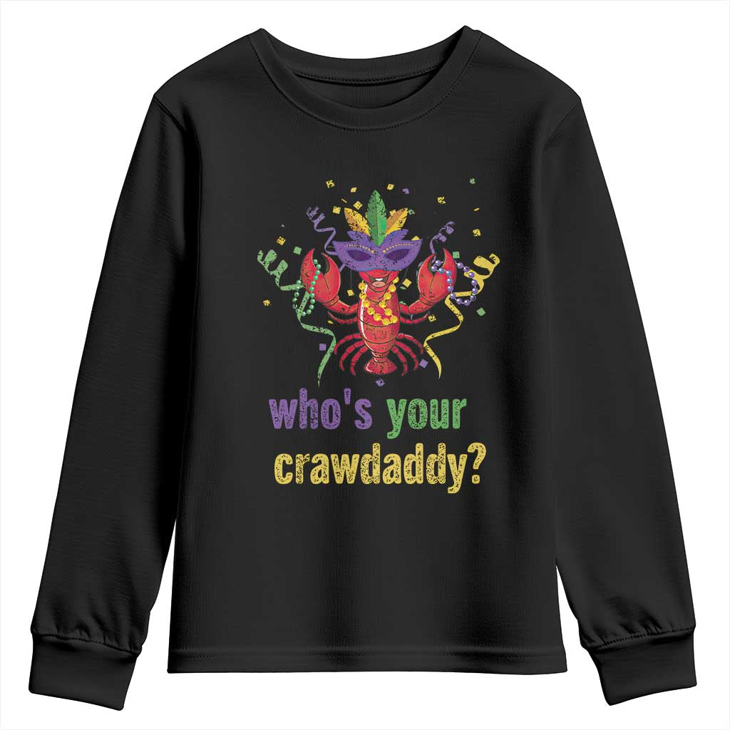 Funny Who's Your Crawdaddy Youth Sweatshirt Crawfish Beads Mardi Gras TS11 Black Print Your Wear