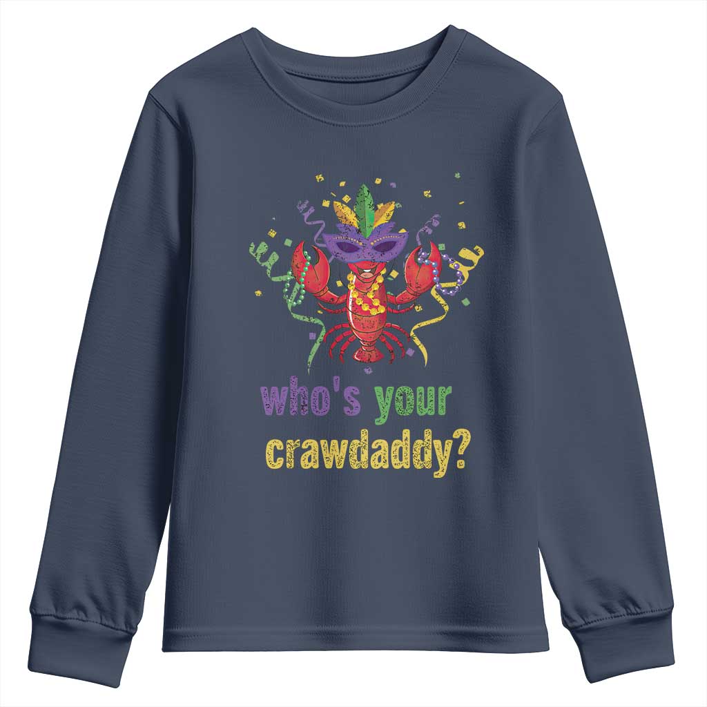Funny Who's Your Crawdaddy Youth Sweatshirt Crawfish Beads Mardi Gras TS11 Navy Print Your Wear