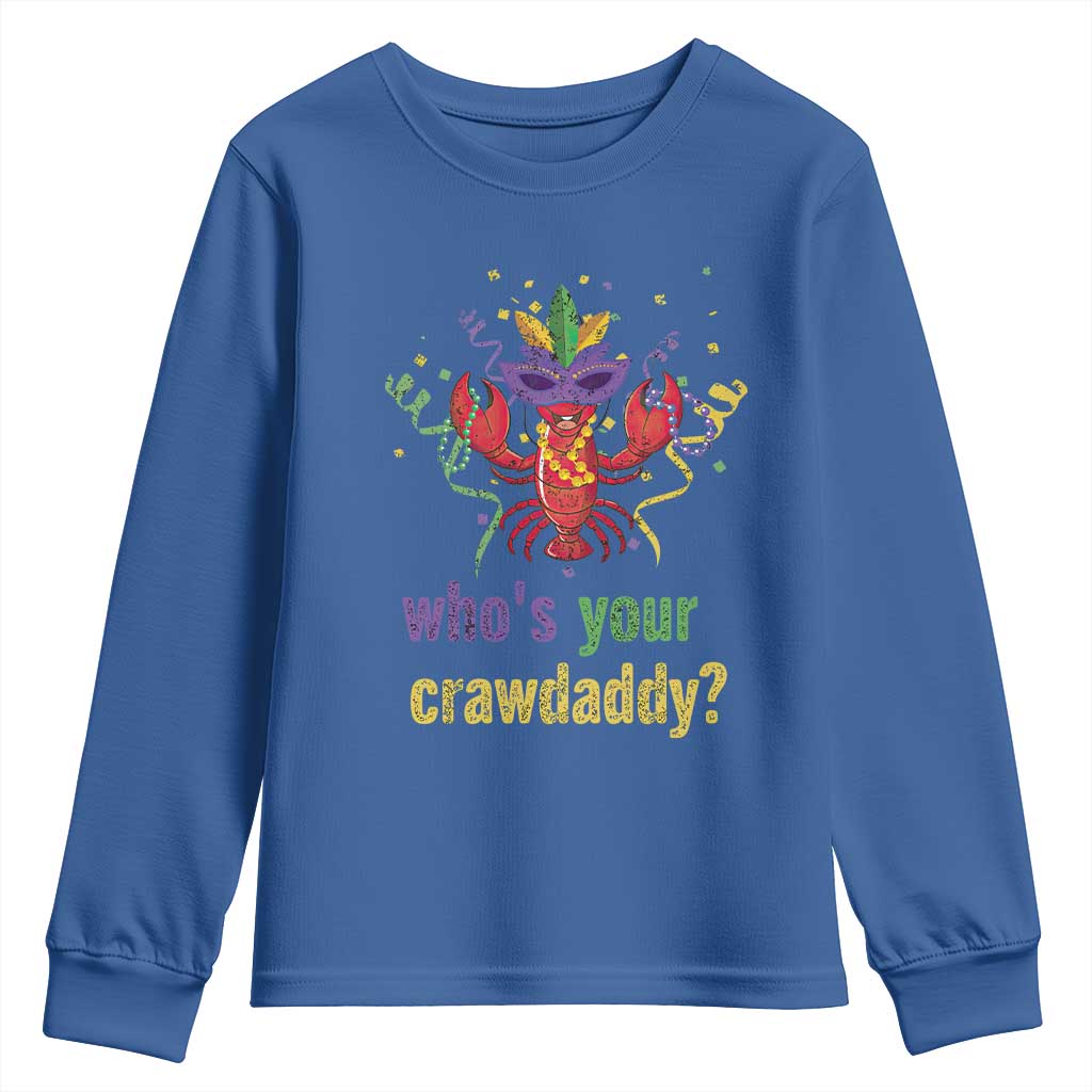 Funny Who's Your Crawdaddy Youth Sweatshirt Crawfish Beads Mardi Gras TS11 Royal Blue Print Your Wear